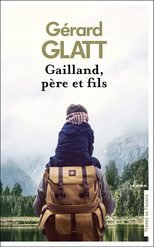 Gailland, père et fils - Gérard Glatt - Place des éditeurs