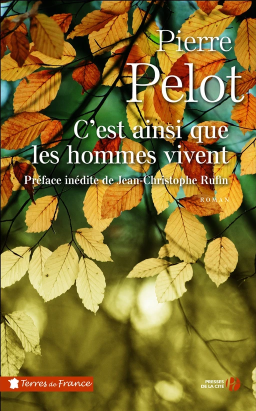 C'est ainsi que les hommes vivent - Pierre Pelot - Place des éditeurs