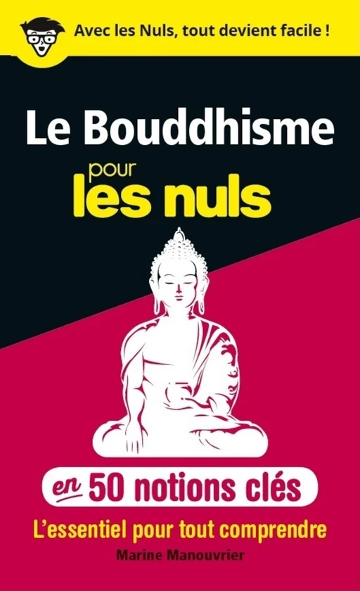 50 notions clés sur le Bouddhisme pour les Nuls - Marine Manouvrier - edi8