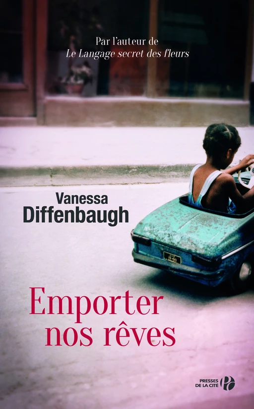 Emporter nos rêves - Vanessa Diffenbaugh - Place des éditeurs