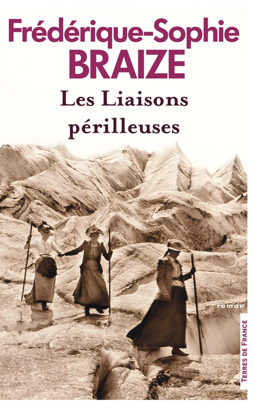 Les Liaisons périlleuses - Frédérique-Sophie Braize - Place des éditeurs