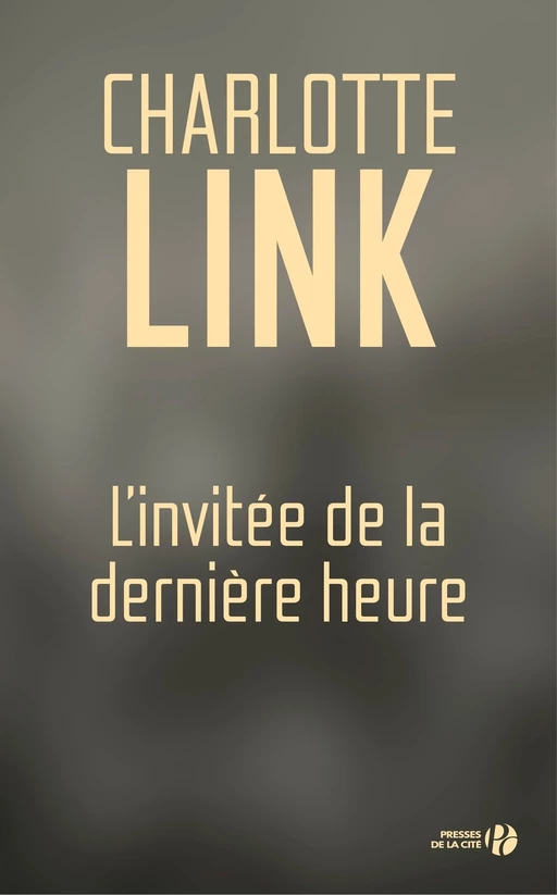 L'invité de la dernière heure - Charlotte Link - Place des éditeurs