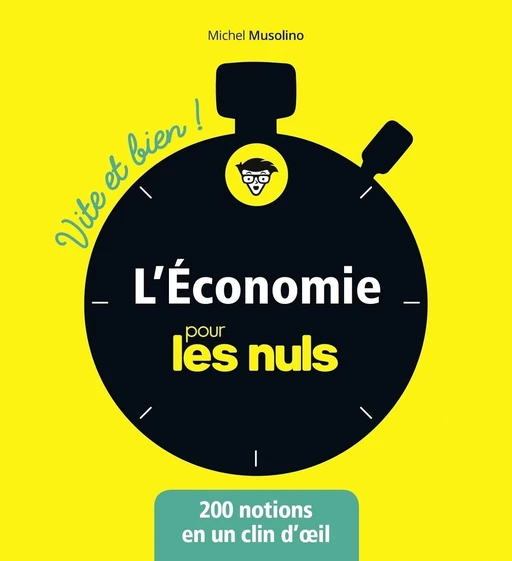 L'économie pour les Nuls - Vite et Bien - Michel Musolino - edi8