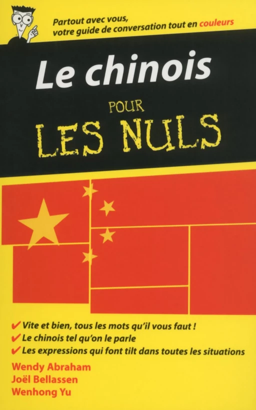 Le chinois - Guide de conversation pour les Nuls, 2ème édition - Wendy Abraham, Joël Bellassen, Wenhong Yu - edi8