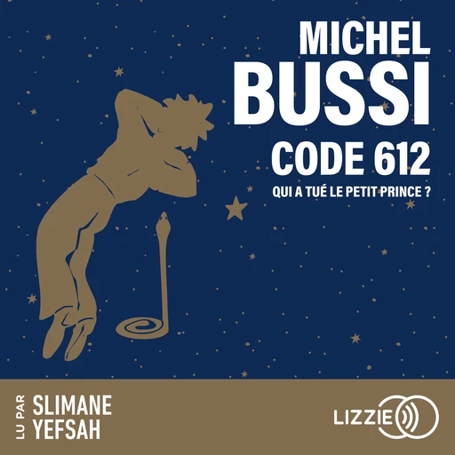 Code 612 : Qui a tué le Petit Prince ? - Michel Bussi - Univers Poche