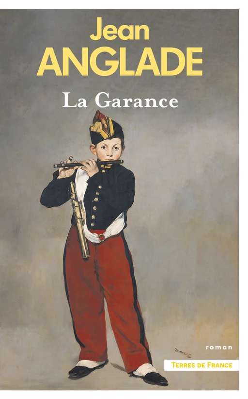 La Garance. Nouvelle édition - Jean Anglade - Place des éditeurs