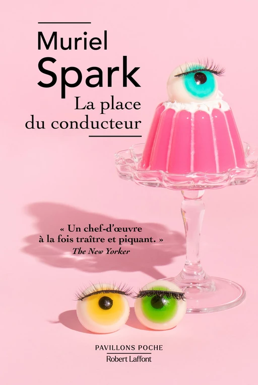 La Place du conducteur - Muriel Spark - Groupe Robert Laffont