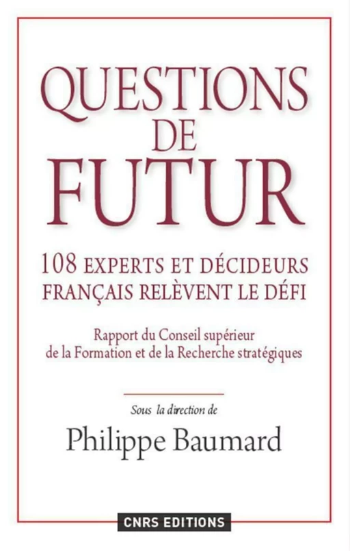 Penser le futur - Philippe Baumard - CNRS editions