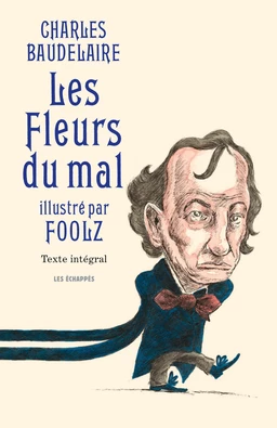 Les Fleurs du mal illustré par Foolz