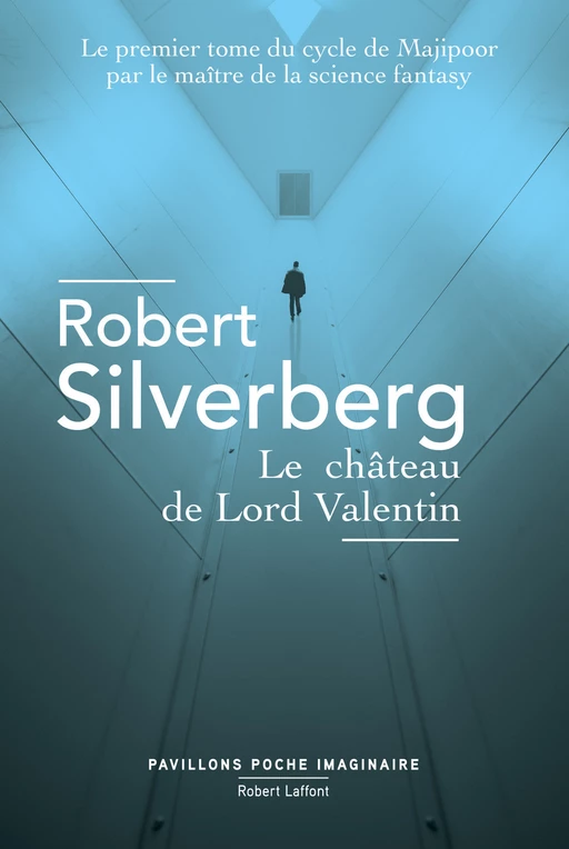 Le Château de Lord Valentin - Robert Silverberg - Groupe Robert Laffont