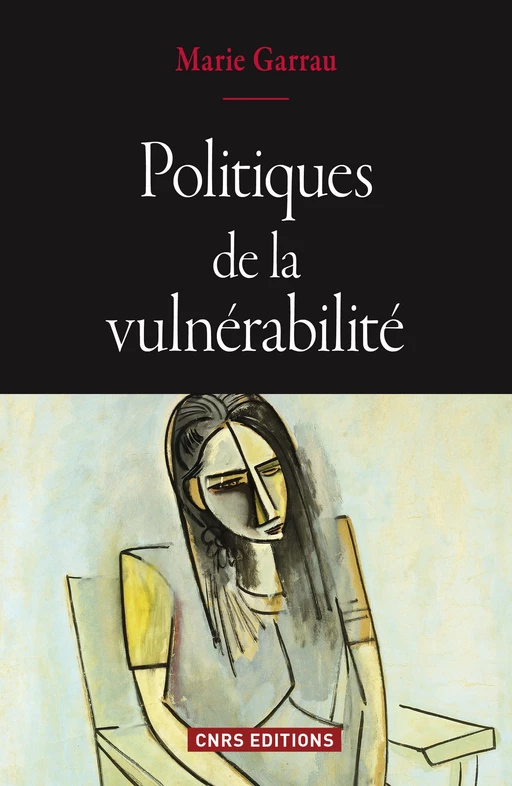 Politiques de la vulnérabilité - Marie Garrau - CNRS editions