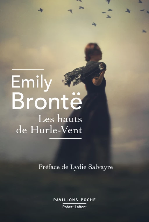 Les Hauts de Hurle-Vent - Emily Brontë - Groupe Robert Laffont