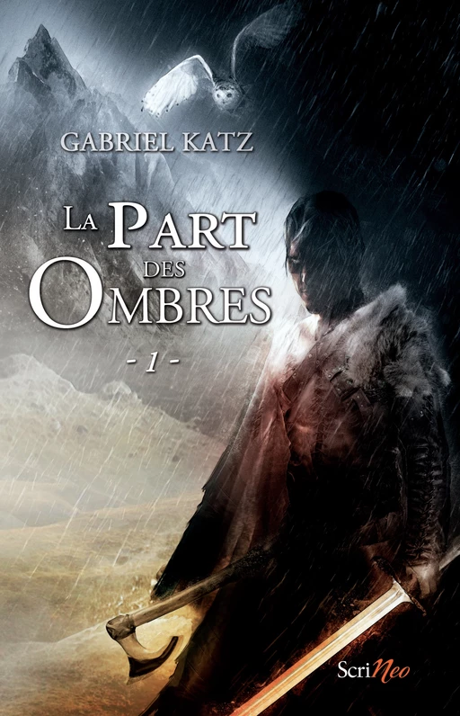 La part des ombres - tome 01 - Gabriel Katz - Scrinéo