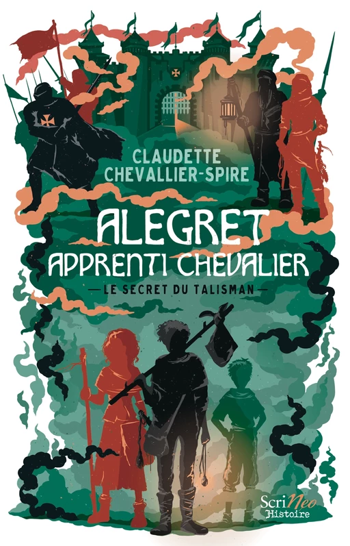 Alegret, apprenti chevalier - Le secret du talisman - Claudette Chevallier-Spire - Scrinéo