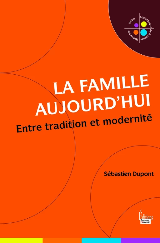 La Famille aujourd'hui - Sébastien Dupont - Sciences Humaines