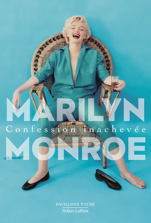 Confession inachevée - Marilyn Monroe - Groupe Robert Laffont