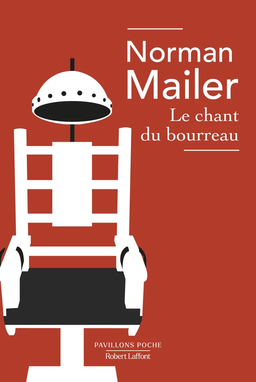 Le Chant du bourreau - Norman Mailer - Groupe Robert Laffont