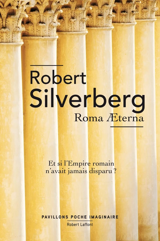 Roma Aeterna - Robert Silverberg - Groupe Robert Laffont