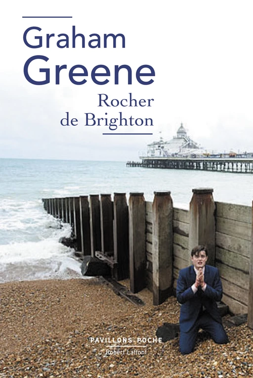 Rocher de Brighton - Graham Greene - Groupe Robert Laffont