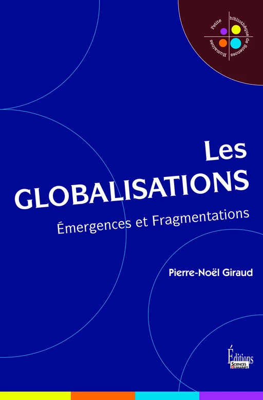 Les globalisations - Pierre-Noël Giraud - Sciences Humaines