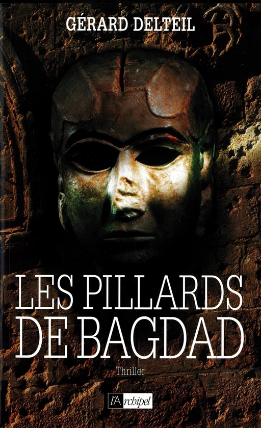 Les pillards de Bagdad - Gérard Delteil - L'Archipel