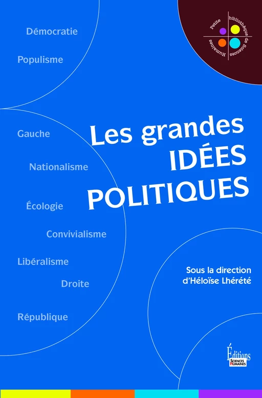 Les grandes idées politiques -  Collectif - Sciences Humaines