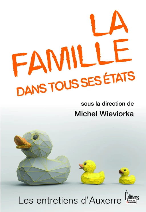 La famille dans tous ses états -  Collectif - Sciences Humaines