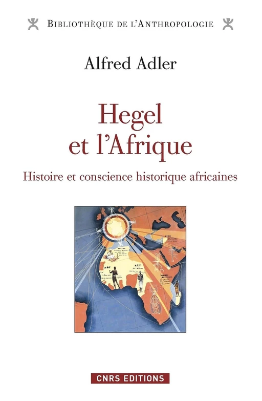 Hegel et l'Afrique - Alfred Adler - CNRS editions