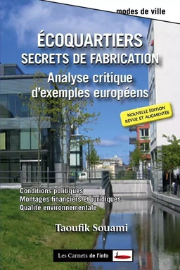 Ecoquartiers : Secrets de fabrication