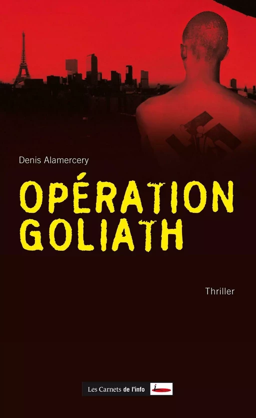 Opération Goliath - Denis Alamercery - Scrinéo