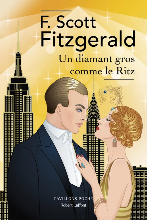 Un diamant gros comme le Ritz - Francis Scott Fitzgerald - Groupe Robert Laffont