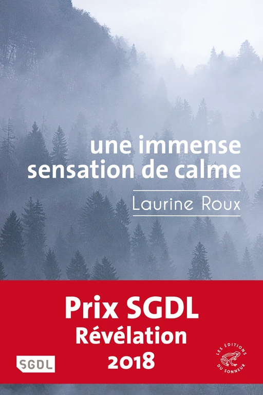 Une immense sensation de calme - Laurine Roux - Les editions du sonneur