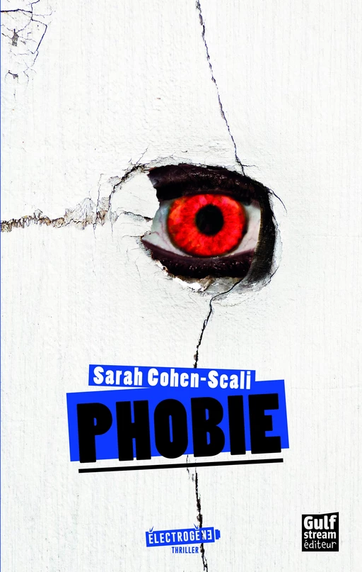 Phobie - Sarah Cohen-Scali - Gulf stream Editeur