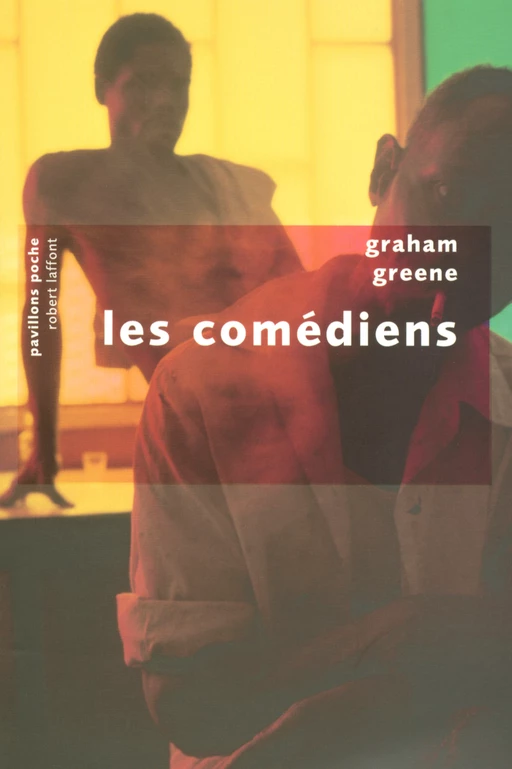 Les Comédiens - Graham Greene - Groupe Robert Laffont