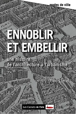 Ennoblir et embellir. De l'architecture à l'urbanisme