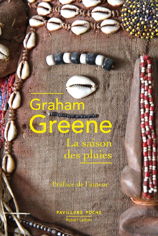 La Saison des pluies - Graham Greene - Groupe Robert Laffont