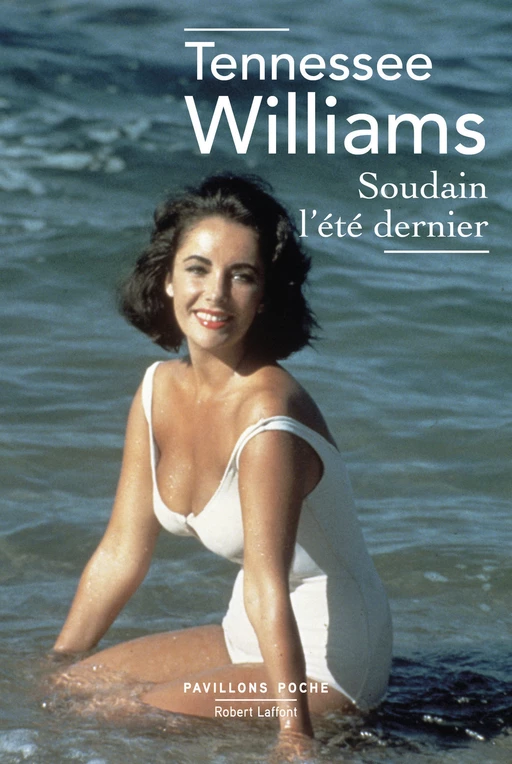 Soudain l'été dernier - Tennessee Williams - Groupe Robert Laffont