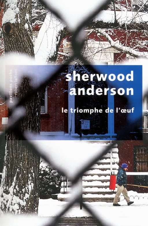 Le Triomphe de l'oeuf - Sherwood Anderson - Groupe Robert Laffont