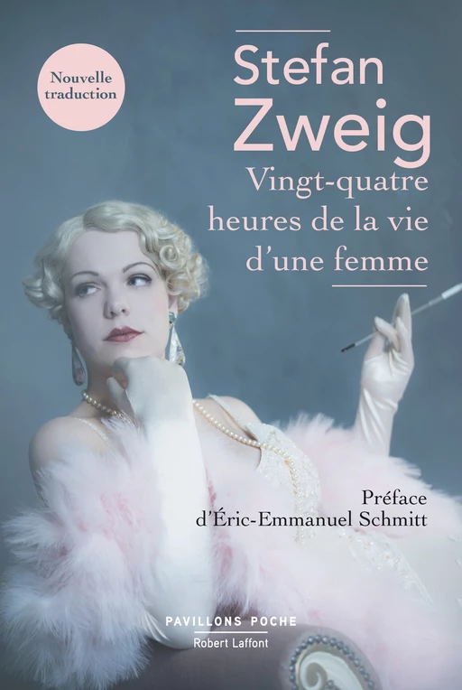 Vingt-quatre heures de la vie d'une femme - Stefan Zweig - Groupe Robert Laffont