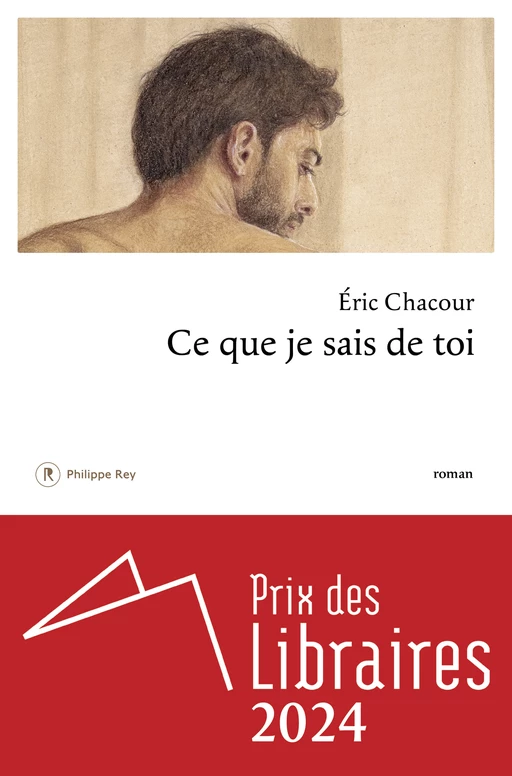 Ce que je sais de toi - Eric Chacour - Philippe Rey