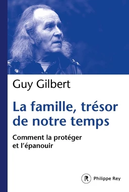 La Famille, trésor de notre temps