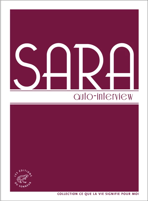 Auto-interview -  Sara - Les editions du sonneur