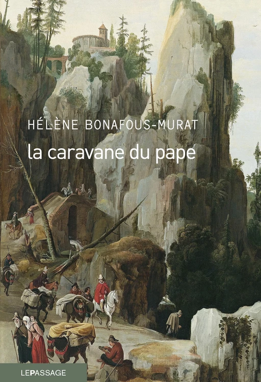 La caravane du pape - Hélène Bonafous-Murat - Le passage