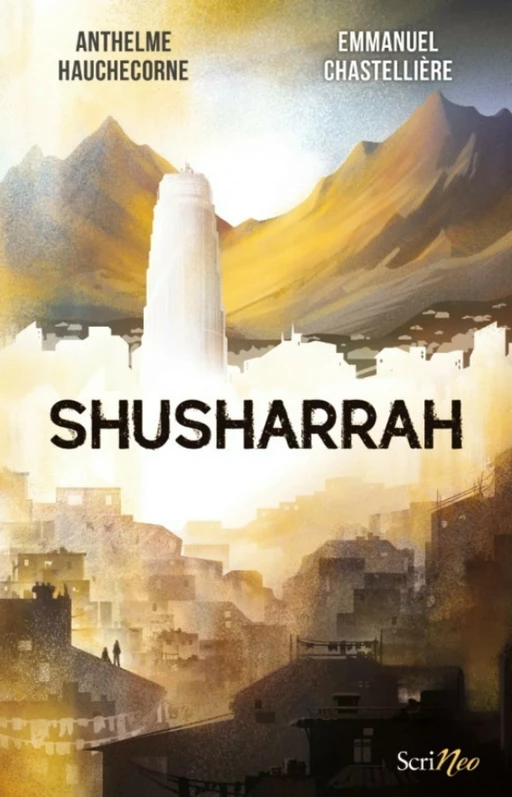 Shusharrah - Emmanuel Chastellière, Anthelme Hauchecorne - Scrinéo