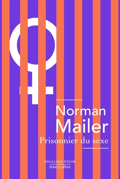 Prisonnier du sexe - Norman Mailer - Groupe Robert Laffont