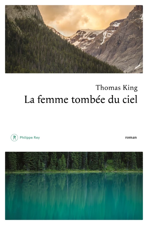 La femme tombée du ciel - Thomas King - Philippe Rey