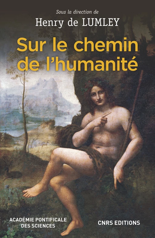 Sur le chemin de l'humanité - Henry de Lumley,  Etchegaray, Marcello Sanchez monseigneur - CNRS editions