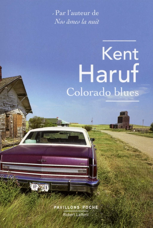 Colorado blues - Kent Haruf - Groupe Robert Laffont