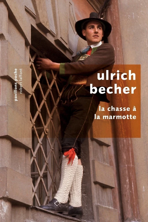 La Chasse à la marmotte - Ulrich Becher - Groupe Robert Laffont