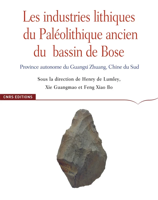 Les industries lithiques du Paléolithique ancien du Bassi, de Bose - Henry de Lumley - CNRS editions